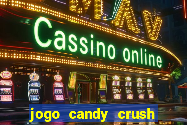 jogo candy crush paga mesmo